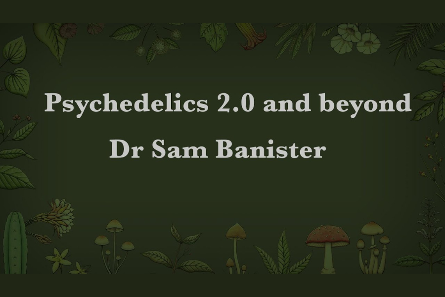 Dr Sam Banister presents “Psychedelics 2.0 and beyond” at EGA